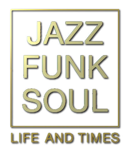 Jazz Funk Soul - Life And Times
